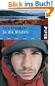 In die Wildnis: Allein nach Alaska