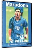 Maradona: Victim Or Villain