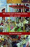 The languages of political Islam : India, 1200-1800