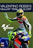 Valentino Rossi - Moto GP Trail Of Glory