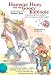 Hamster Huey and the Gooey Kablooie: The Renowned Hero's Most Famous Adventure by Mabel Barr