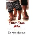 First-Time Mom: Getting Off on the Right Foot From Birth to First Grade