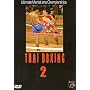 Ultimate Martial Arts Championships - Thai Boxing 2 [DVD]