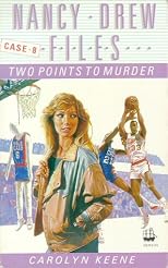 Two Points to Murder (Nancy Drew Files Series)