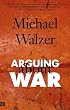 Arguing About War (Yale Nota Bene)