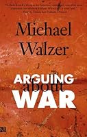 Arguing About War (Yale Nota Bene)