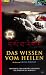 Produkt-Bild: Das Wissen vom Heilen [VHS]
