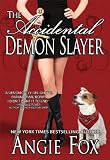 The Accidental Demon Slayer
