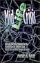 Mid Life Crisis: Our Lady of Perpetual Maximum Security Parochial Daycare, Ockham's Razor, Rock & Roll, and Other Strategies for Success