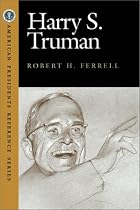 Harry S Truman (American Presidents Reference Series)