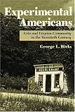 Experimental Americans: Celo and Utopian Community in the Twentieth Century