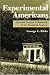 Books : Experimental Americans: Celo and Utopian Community in the Twentieth Century