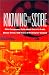 Knowing The Score: Film Composers Talk About the Art, Craft, Blood, Sweat, and Tears of Writing for Cinema