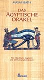 Das �gyptische Orakel, m. Legebrett u. 28 Hieroglyphensteinen - Maya Heath