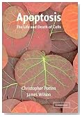 Apoptosis: The Life and Death of Cells (Developmental & Cell Biology S)