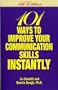 101 Ways to Improve Your Communication Skills Instantly, 4th Edition