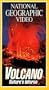 National Geographic's Volcano: Nature's Inferno [VHS]