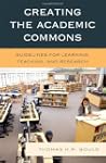 Creating the Academic Commons: Guidel...