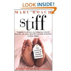 Stiff: The Curious Lives of Human Cadavers