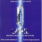 Grail - The Rock Musical of The Future by Wayne Pedzwater, Maya Beiser, Bob Christianson, Bob Christianson, and Jeff Mironov