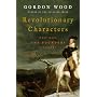 Revolutionary Characters: What Made the Founders Different