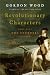 Books : Revolutionary Characters: What Made the Founders Different