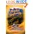 The World-Famous Alaska Highway: A Guide to the Alcan & Other Wilderness Roads of the North