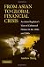 From Asian to Global Financial Crisis: An Asian Regulator's View of Unfettered Finance in the 1990s and 2000s