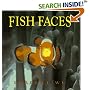 Fish Faces