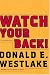 Watch Your Back! (Dortmunder Novels)