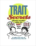 Trait Secrets: Winning Together When You Don't Think Alike