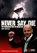 Never Say Die: The Remarkable Rise of Exeter City