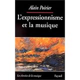 L'expressionnisme et la musiquepar Alain Poirier