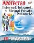 Protected Internet, Intranet & Virtual Private Networks