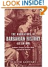 The Narrators of Barbarian History (A.D. 550-800): Jordanes, Gregory of Tours, Bede, and Pa (ND Publications Medieval Studies)