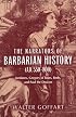 The Narrators of Barbarian History (A.D. 550-800): Jordanes, Gregory of Tours, Bede, And Paul the Deacon (Publications in Medieval Studies)