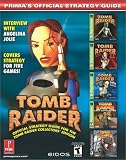 Tomb Raider: Collector`s Edition: Prima`s Official Strategy Guide