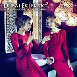 Dubai Eklektic Volume 2 by Ravin and Nicholas Sechaud