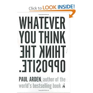 Whatever You Think Think The Opposite Whatever You Think Think The Opposite