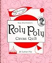 Ruby Short McKim's Roly Poly Circus Quilt