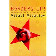 Borders Up!: Eastern Europe Through the Bottom of a Glass