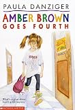 Amber Brown Goes Fourth (Amber Brown)