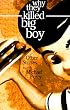Why They Killed Big Boy