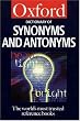 The Oxford Dictionary of Synonyms and Antonyms. (Oxford Paperback Reference)