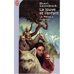La Louve et l'Enfant, tome 1 : La Mo�ra