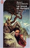 La Louve et l'Enfant, tome 1 : La Mo�ra