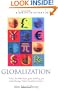 A Brief History of Globalization: The Untold Story of our Incredible Shrinking Planet