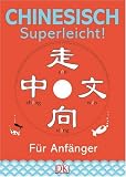 Produkt-Bild: Chinesisch - superleicht!: F&uuml;r Anf&auml;nger