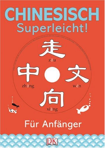 Chinesisch - superleicht!: Für Anfänger