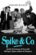 Spike and Co: Spike, Eric and the Golden Age of British Comedy